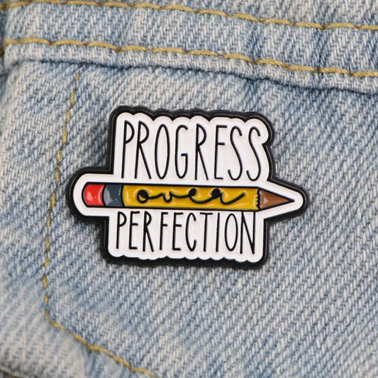 Pin Progress Over Perfection